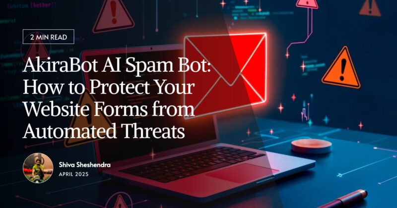 Project Created for AkiraBot AI Spam Bot: How to Protect Your Website Forms from Automated Threats using PHP as technology base